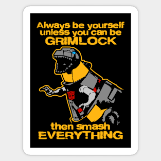 ALWAYS BE GRIMLOCK - 2.0 Sticker